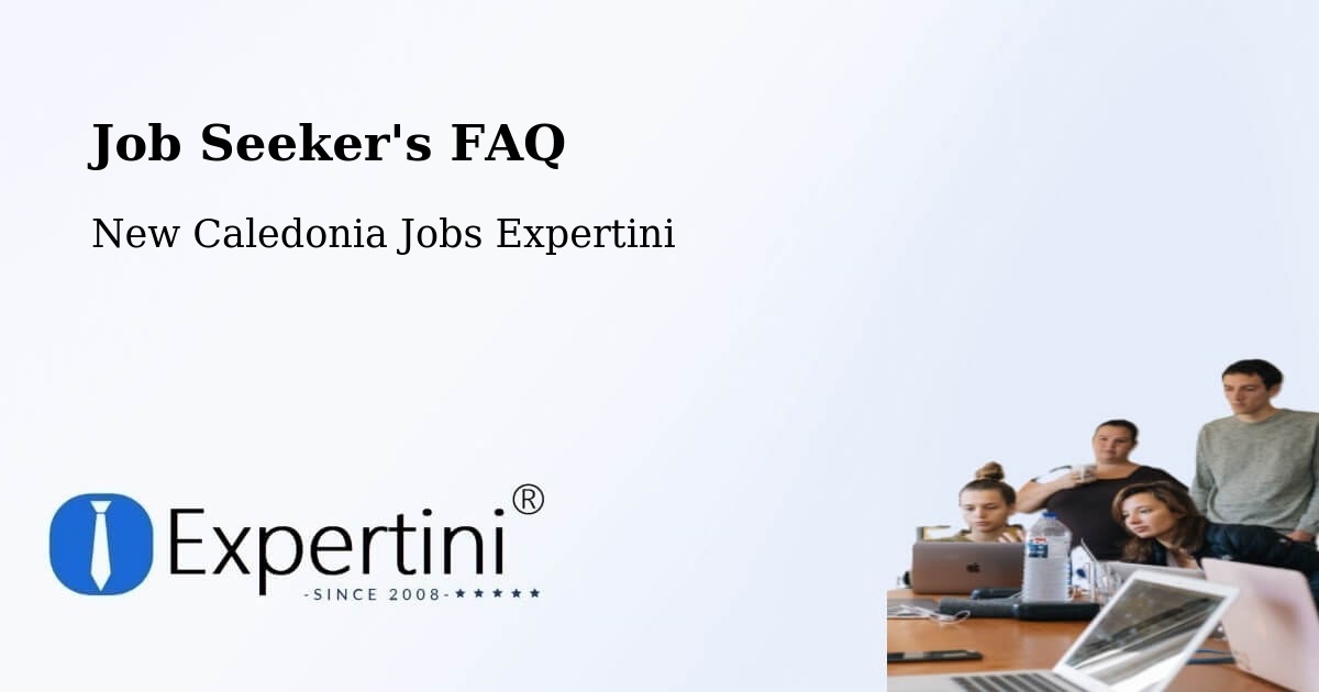 Job Seeker FAQ – Panaki - New Caledonia Jobs Expertini